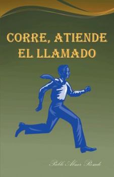 Paperback Corre, Atiende El Llamado [Spanish] Book