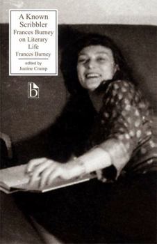 Paperback A Known Scribbler: Frances Burney on Literary Life Book