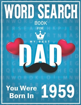 Paperback Born In 1959 Word Search: 100+ Large Print Puzzles For dads (Word Search Book For Dads) [Large Print] Book