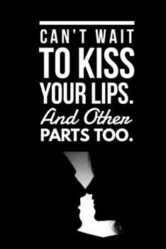 Paperback Funny and Sexy Valentines' Day Gift Blank College Ruled Line Paper Book