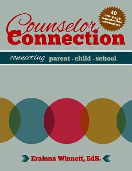 Paperback Counselor Connection: Connecting Parent-Child-School Book