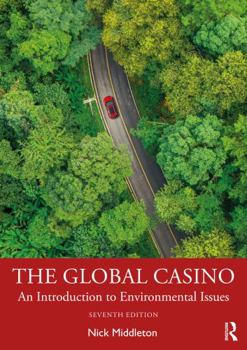 Paperback The Global Casino: An Introduction to Environmental Issues Book