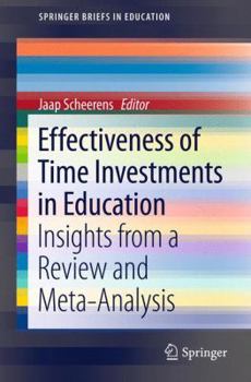 Paperback Effectiveness of Time Investments in Education: Insights from a Review and Meta-Analysis Book