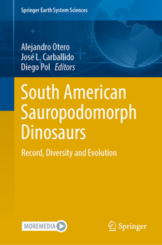 Hardcover South American Sauropodomorph Dinosaurs: Record, Diversity and Evolution Book