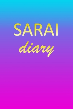 Sarai: Journal Diary | Personalized First Name Personal Writing | Letter S Blue Purple Pink Gold Effect Cover | Daily Diaries for Journalists & ... Taking | Write about your Life & Interests