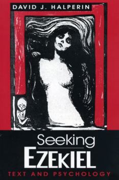 Paperback Seeking Ezekiel: Text and Psychology Book