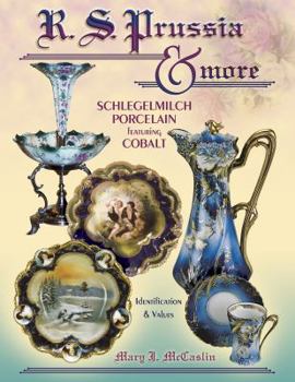 Hardcover R. S. Prussia & More: Schlegelmilch Porcelain Featuring Cobalt Book