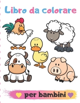 Paperback Libro da colorare per bambini: Il mio primo grande libro da colorare / libro da colorare semplice per bambini [Italian] Book