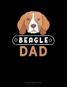 Paperback Beagle Dad: Unruled Composition Book