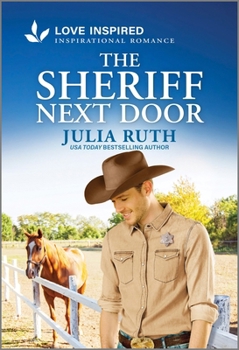 Mass Market Paperback The Sheriff Next Door: An Uplifting Inspirational Romance Book