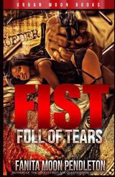Paperback Fist Full Of Tears Book