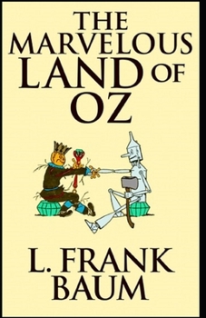 Paperback The Marvelous Land of Oz Illustrated Book