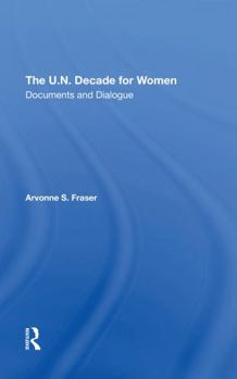Paperback The U.N. Decade for Women: Documents and Dialogue Book