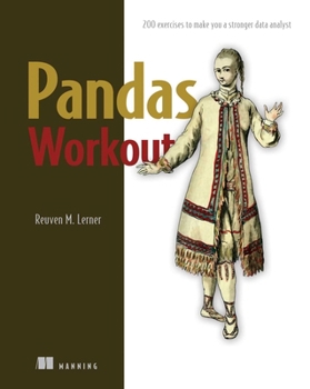 Paperback Pandas Workout: 200 Exercises to Make You a Stronger Data Analyst Book