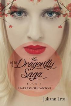 Paperback The Dragonfly Saga, Book 1: Empress of Canton Book