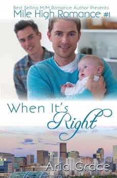 When It's Right - Book #1 of the Mile High Romance