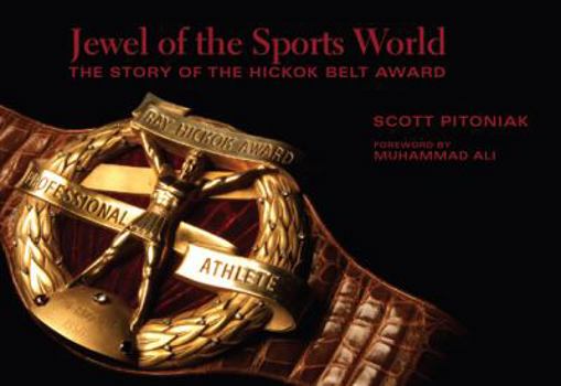 Paperback Jewel of the Sports World: The Story of the Hickok Belt Award Book