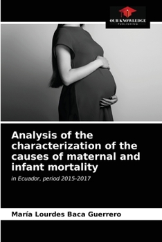 Paperback Analysis of the characterization of the causes of maternal and infant mortality Book