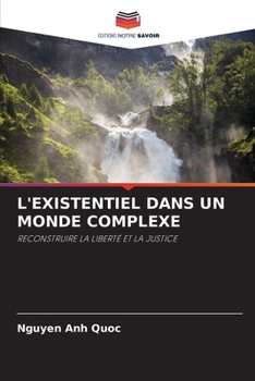 L'Existentiel Dans Un Monde Complexe