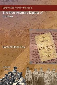 Hardcover The Neo-Aramaic Dialect of Bohtan Book