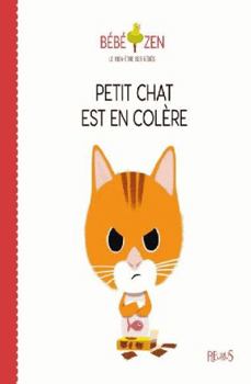 Hardcover Petit chat est en colère [French] Book