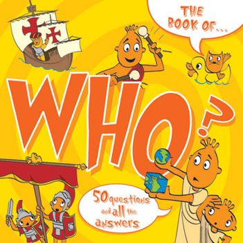 Paperback The Book of Who?: And Other Questions Asking Who? Book