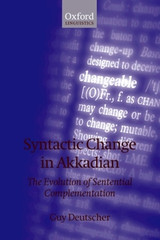 Paperback Syntactic Change in Akkadian: The Evolution of Sentential Complementation Book