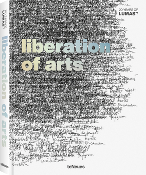 Hardcover Liberation of Arts: 20 Years of Lumas Book