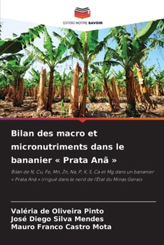 Bilan des macro et micronutriments dans le bananier Prata Anã (French Edition)