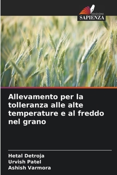 Paperback Allevamento per la tolleranza alle alte temperature e al freddo nel grano [Italian] Book