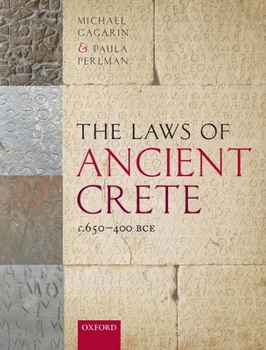 Paperback The Laws of Ancient Crete, C.650-400 Bce Book