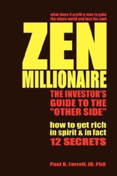 Paperback Zen Millionaire: The Investor's Guide to the Other Side Book