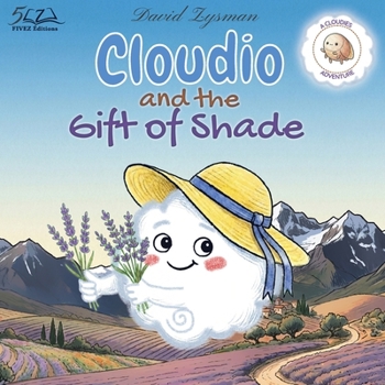 Cloudio and the Gift of Shade: A gentle bedtime story about friendship and nature (The Cloudies)