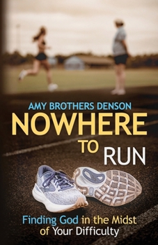 Paperback Nowhere to Run: Finding God in the Midst of Your Difficulties Book