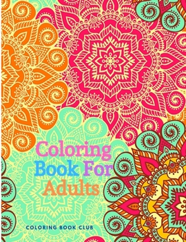 Paperback Coloring Book For Adults: Stress Relieving Mandala Designs for Adults Relaxation Book
