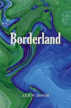 Paperback Borderland: An Exploration of States of Consciousness in New and Selected Sonnets Book