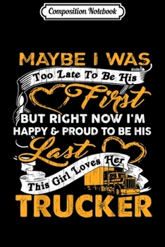 Composition Notebook: I Love My Trucker Truck Driver American Flag Gift  Journal/Notebook Blank Lined Ruled 6x9 100 Pages