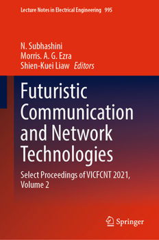 Hardcover Futuristic Communication and Network Technologies: Select Proceedings of Vicfcnt 2021, Volume 2 Book