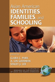 Hardcover Asian American Identities, Families, and Schooling Book