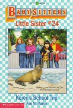 Karen's School Trip (Baby-Sitters Little Sister, 24) - Book #24 of the Baby-Sitters Little Sister