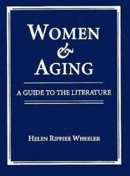Hardcover Women & Aging: A Guide to the Literature Book
