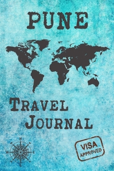 Paperback Pune Travel Journal: Notebook 120 Pages 6x9 Inches - City Trip Vacation Planner Travel Diary Farewell Gift Holiday Planner Book