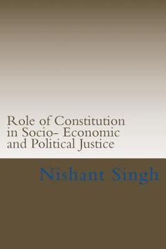 Paperback Role of Constitution in Socio- Economic and Political Justice Book