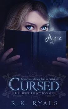 Cursed - Book #1 of the Thorne Trilogy