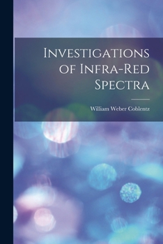 Paperback Investigations of Infra-Red Spectra Book
