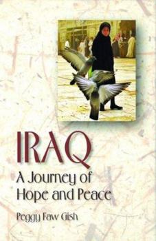 Paperback Iraq: A Journey of Hope and Peace Book