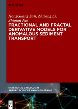 Hardcover Fractional and Fractal Derivative Models for Anomalous Sediment Transport Book