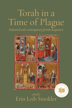 Paperback Torah in a Time of Plague: Historical and Contemporary Jewish Responses Book