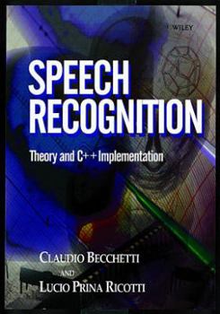 Hardcover Speech Recognition: Theory and C++ Implementation Book