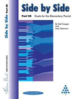 Paperback Side by Side -- Part 2b: Duets for the Elementary Pianist Book